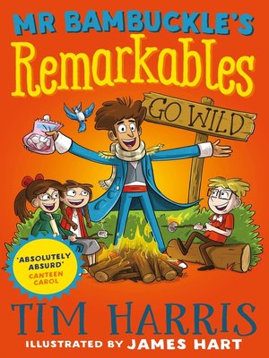 cover image of Mr Bambuckle's Remarkables Go Wild